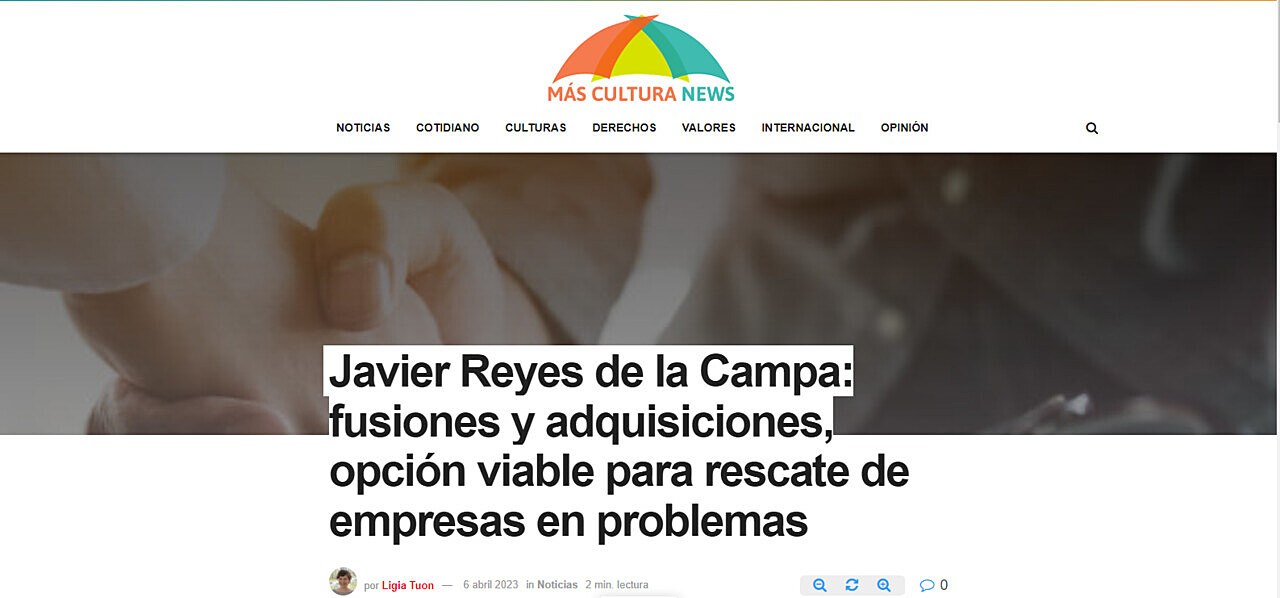 Javier Reyes de la Campa: fusiones y adquisiciones, opcin viable para rescate de empresas en problemas
